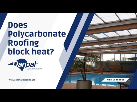 Does polycarbonate roofing block heat?
