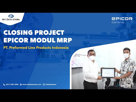 Closing Project EPICOR Module MRP (PT. Preformed Line Product Indonesia)