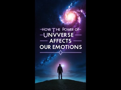 How the Power of Universe Affects Our Emotions #shorts