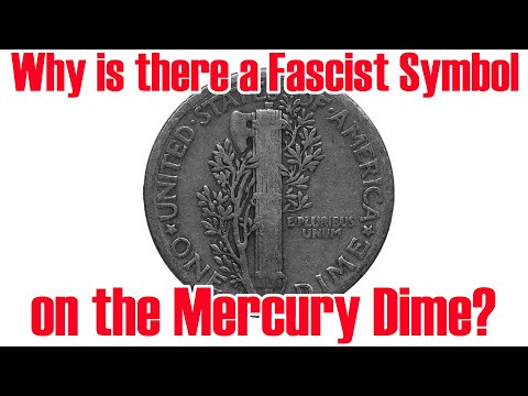 Why is there a Fascist Symbol on the Mercury Dime? The Fasces and it’s History!