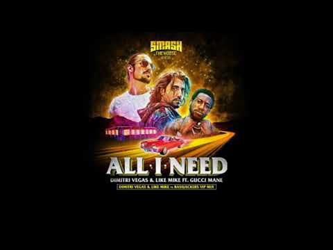 ALL•I•NEED - Bassjackers VIP Mix vs Dimitri Vegas & Like Mike