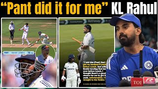KL Rahul talks about Rishabh Pant dismissal and how he was the reason behind it | IND vs ENG DAY 4