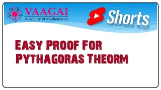 Easy Proof for Pythagoras Theorem #shorts