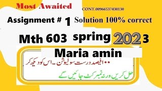 mth 603 assignment 1 solution spring 2023|mth603 assignment  no 1 solution  2023|mth603 assignment 1
