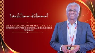 🔴LIVE: Felicitation on Retirement | Dr. T. S. Selvavinayagam, M.D., D.P.H., D.N.B