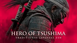 Calm Samurai Music for Study and Deep Focus | Hero of Tsushima
