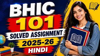 BHIC 101 SOLVED ASSIGNMENT 2025-26 HINDI 