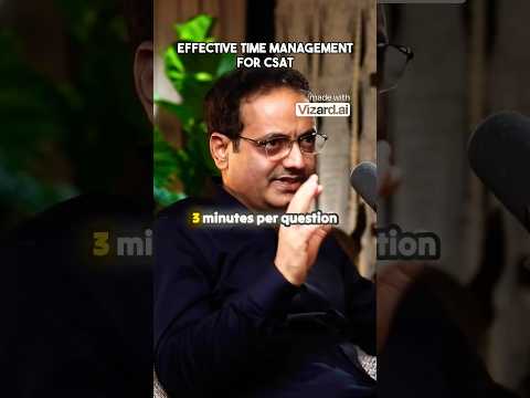 Effective time management for CSAT : Vikas Divyakirti