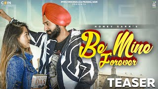 Be Mine Forever (Teaser): Honey Sarn|New Punjabi Songs 2021|Prabal Jain|JPMS Originals|Coin Digital