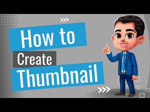 How to create a Thumbnail for YouTube Videos - Easy & Free!