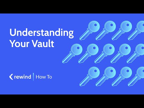 Understanding Your Vault