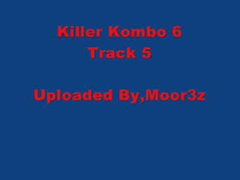Killer Kombo 6 - Track 5