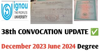 IGNOU 38TH CONVOCATION ✅ JUNE 2024 & DECEMBER 2023 STUDENTS