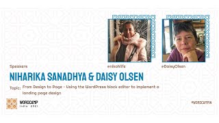 #3 [Daisy Olsen & Niharika Sanadhya] Design to Page – Using the WordPress block editor [Track 3]