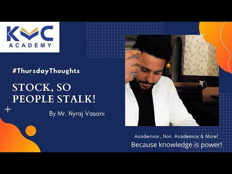 Stock, So people Stalk - A Session on stock market by Mr. NYRAJ VASANI | Thursday Thoughts