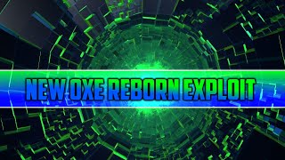 New Exploit! OxE_Reborn Cracked