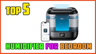 TOP 5 Best Humidifier for Bedroom 2026 | Why Doctors Recommend THIS Humidifier for Better Sleep