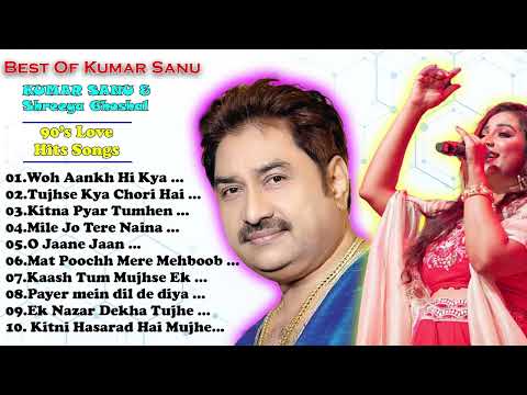 Best Of Kumar Sanu | 90's Hits Songs Udit Narayan, Alka Yagnik, Shreeya Ghoshal, Sonu Nigam