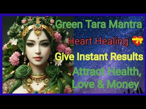 Green Tara Mantra/Listen this Mantra just 5 minutes & heal heart chakra/Bring Miracles in Your Life