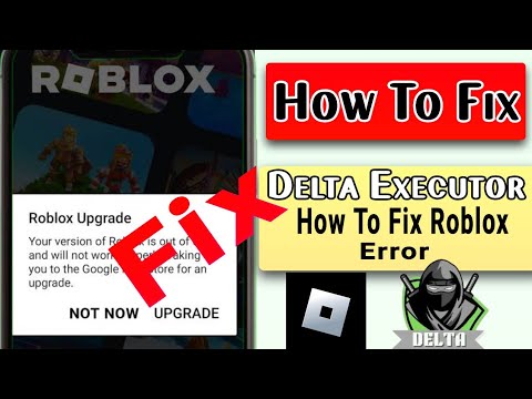 Delta Executor How To Fix Roblox Upgrade Error ( Latest 2024 ) Sheikh chan tech