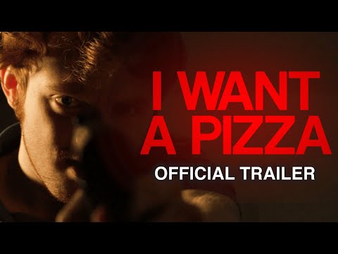 I WANT A PIZZA (Official 2021 Trailer) Heist Comedy Film