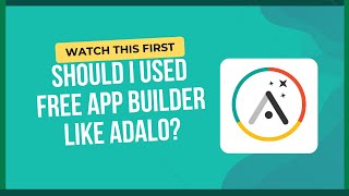 Adalo Honest Review - Free Mobile App Builder