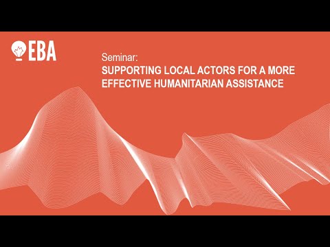 Supporting Local Actors for a More Effective Humanitarian Assistance 240613