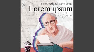 Lorem Ipsum a Motivational Work Song