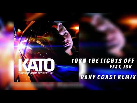 Kato ft. Jon - Turn The Lights Off (Dany Coast Remix) 432 Hz
