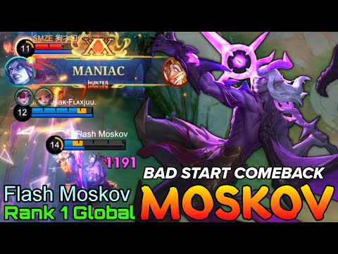 MANIAC Moskov BadStart Comeback - Top 1 Global Moskov by Flash Moskov - Mobile Legends