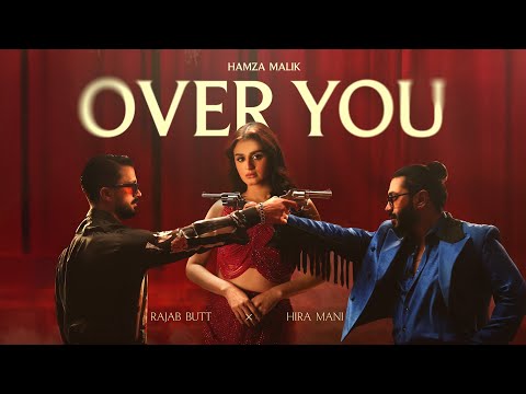 Over You | Hamza Malik x Rajab Butt x Hira Mani | Official Music Video | Latest Hindi Song 2025