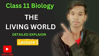 11th BIOLOGY |The living world class11 biology |chapter 1| lecture 1|2024 -25 by AK CBSE LEARNING