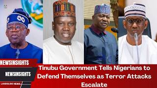 Tinubu Government Tells Nigerians to Defend Themselves as Terror Attacks Escalate