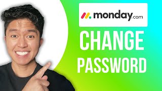 How To Change Password On Monday.com