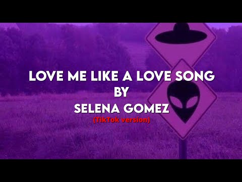 𝐿𝑜𝑣𝑒 𝑚𝑒 𝑙𝑖𝑘𝑒 𝑎 𝑙𝑜𝑣𝑒 𝑠𝑜𝑛𝑔 𝑏𝑦 𝑆𝑒𝑙𝑒𝑛𝑎 𝐺𝑜𝑚𝑒𝑧 (TikTok Version + lyrics )