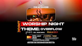 OVERFLOW WORSHIP NIGHT II 10TH JULY 2026 II 9:30PM