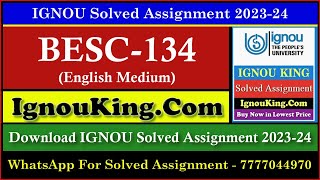 BESC 134 (English Medium) IGNOU Solved Assignment 2023-24 (Exam Session : June 2024, Dec 2024)