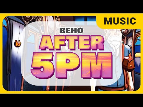 BEHO - After 5PM [MV]