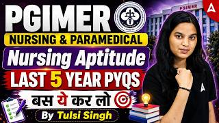 PGIMER Nursing/Paramedical 2026 | PGIMER/Paramedical Nursing Aptitude PYQs | By Tulsi Ma'am