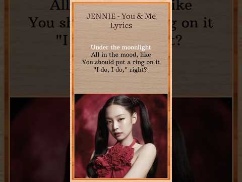 JENNIE-You & Me (Coachella ver.) Lyrics #jennie #blackpink #shorts