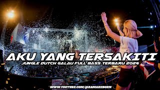 DJ AKU YANG TERSAKITI FULL BASS JUNGLE DUTCH PALING ENAK TERBARU 2026 ( RAMA REBORN ) 