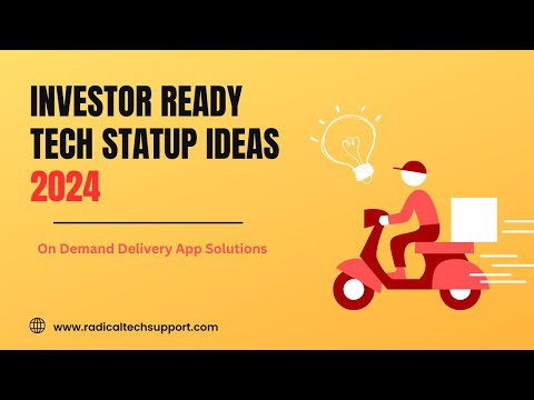 On Demand Delivery App Development | "Investor Ready" StartUp Ideas App Development