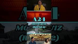 A24 Movie Quiz (Round 2) - Guess the Movie