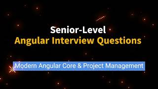Ace Your Senior Angular 17 Interview