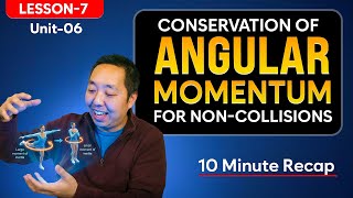 Conservation of Angular Momentum (Non-Collisions) | AP Physics 1 - Unit 6 Lesson 7