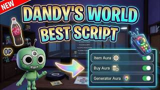 ULTIMATE Dandy's World Script 2026 / Auto Collect + Auto Farm + ESP + Fast Win / Legacy Tool Free