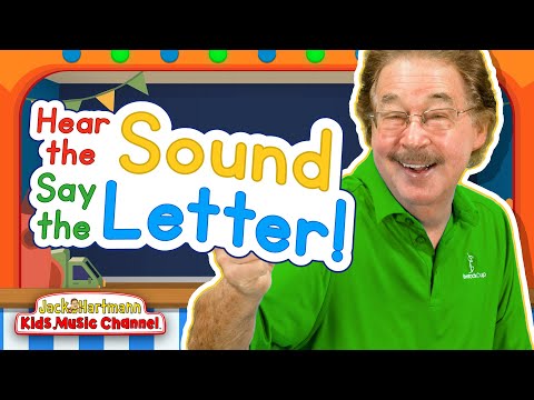 Hear the Sound, Say the Letter! | Jack Hartmann