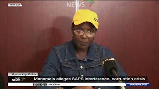 Manamela alleges SAPS corruption crisis