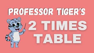 Learn the 2 Times Table - Fun and Easy! Mastering the 2 Times Table: Tips, Tricks, and Practice