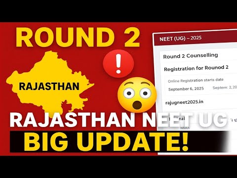 🚨 Rajasthan NEET UG 2025 Round 2 Counselling Starts Today | Registration, Dates, Seat Allotment 🔴